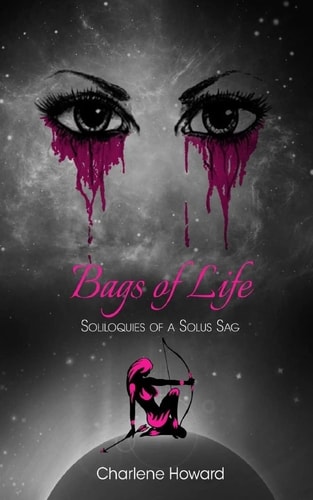 Bags of Life Soliloquies of a Solus Sag