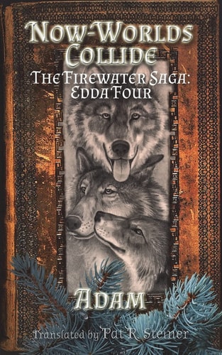 Now-Worlds Collide The Firewater Saga: Edda Four