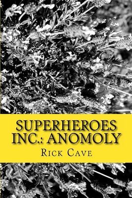 Superheroes Inc.: Anomoly