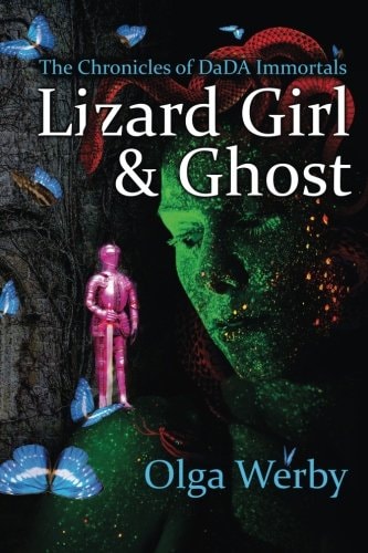 Lizard Girl and Ghost The Chronicles of DaDA Immortals