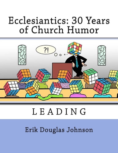 Ecclesiantics 30 Years of Church Humor