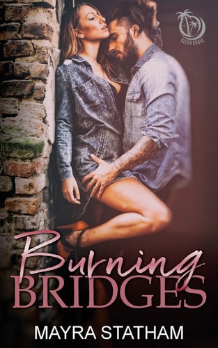 Burning Bridges