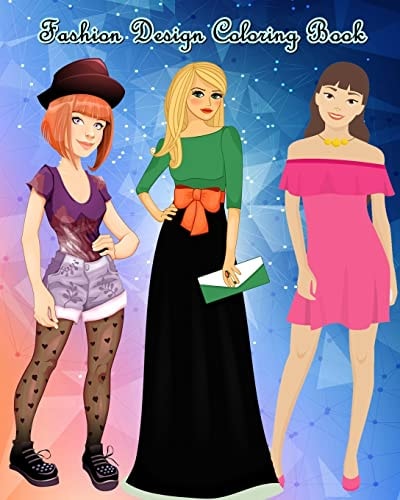 Fashion Design Coloring Book Lovely Fashion: An Adult Coloring Book with Beautiful Dresses