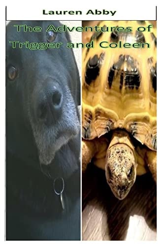 The Adventures of Trigger and Coleen