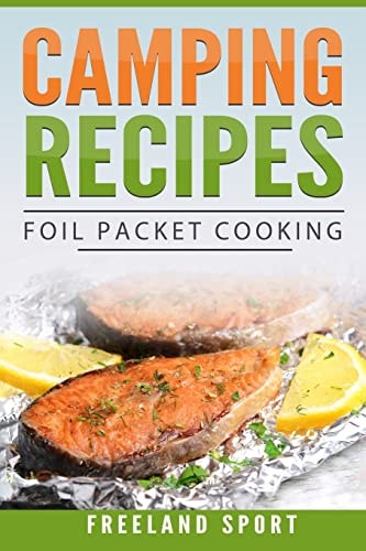 Camping Recipes Foil Packet Cooking