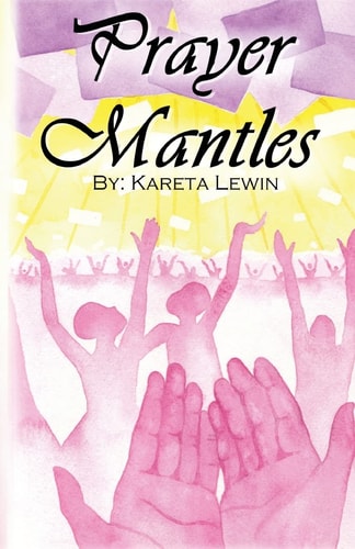 Prayer Mantles Bold. Persistent. Passionate. Intercession