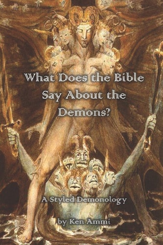 What Does the Bible Say About Demons? A Styled Demonology