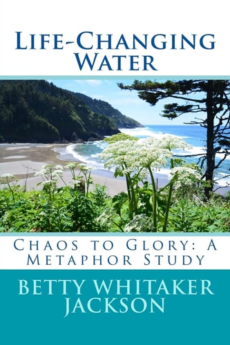 Life-Changing Water Chaos to Glory: a Metaphor Study