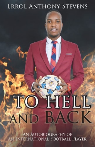 To Hell and Back Autobiography of an International Football Player