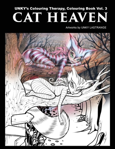 Cat Heaven UNKY's Colouring Therapy Colouring Book Vol. 3