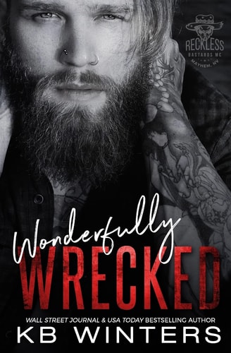 Wonderfully Wrecked Reckless Bastards MC