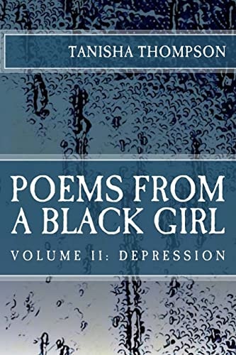 Poems From A Black Girl Volume 2: Depression