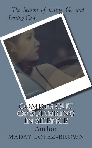 Coming Out of Suffering in Silence