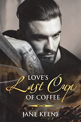 Love's Last Cup of Coffee A Romantic Suspense Book