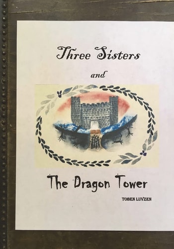 Three Sisters and The Dragon Tower, 2nd Edition