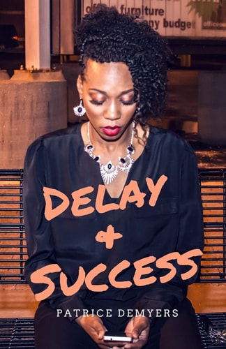 Delay and Success
