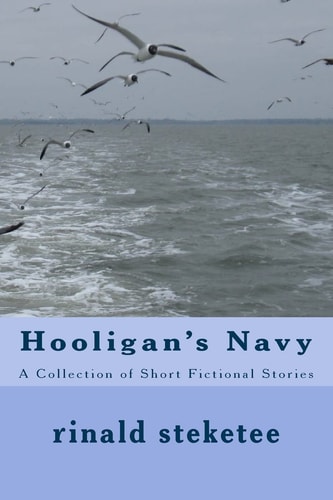 Hooligan's Navy A Collection of Short Fictional Stories