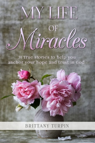 My Life of Miracles