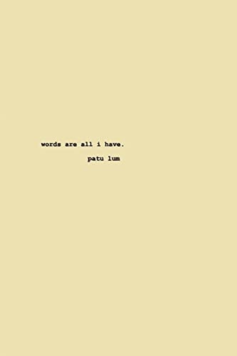 Words Are All I Have