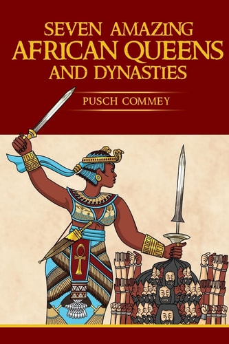 7 Amazing African Queens and Dynasties If You the Men Will Not Go Forward, We the Women Will