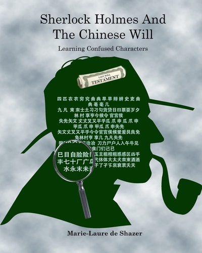 Sherlock Holmes And The Chinese Will Learning Confused Characters