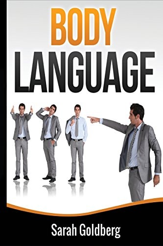 Body Language Read Body Language and Learn Human Lie Detection Using Everyday Scenarios