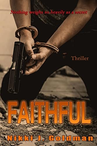 Faithful Nothing Weighs So Heavily As a Secret
