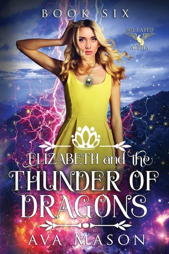 Elizabeth and the Thunder of Dragons A Reverse Harem Paranormal Romance