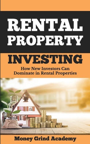 Rental Property Investing How New Investors Can Dominate In Rental Properties