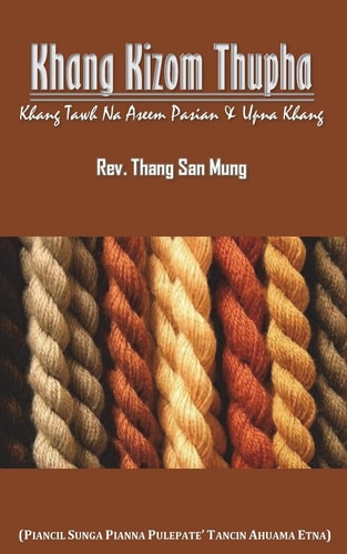 Khang Kizom Thupha Khang Tawh Na Aseem Pasian and Upna Khang