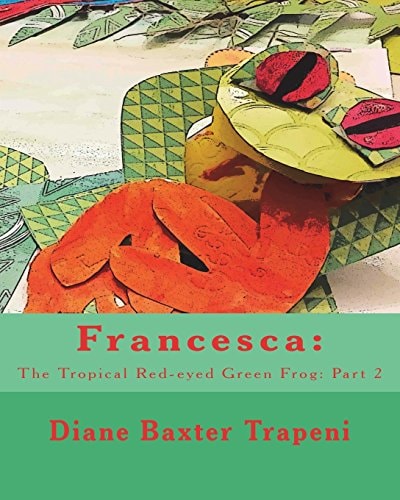 Francesca: The Tropical Red-Eyed Green Frog: Part 2