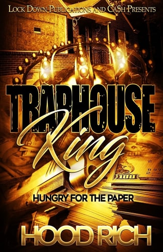 Traphouse King Hungry for the Paper