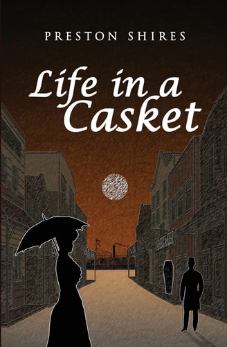 Life in a Casket