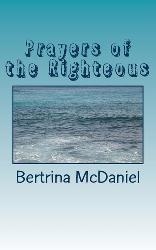 Prayers of the Righteous A Prayer When You Need It