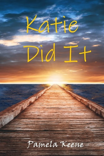 Katie Did It