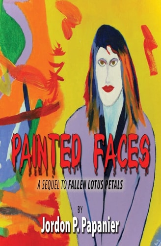Painted Faces Sequel to Fallen Lotus Petals