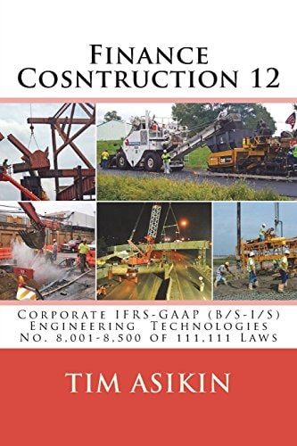 Finance Cosntruction 12 Corporate IFRS-GAAP (B/S-I/S) Engineering Technologies No. 8,001-8,500 of 111,111 Laws