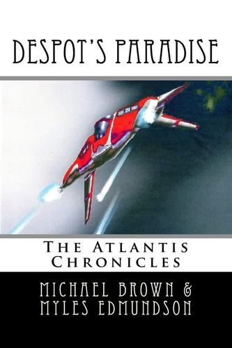 Despot's Paradise The Atlantis Chronicles