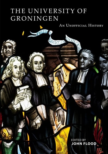 The University of Groningen An Unofficial History