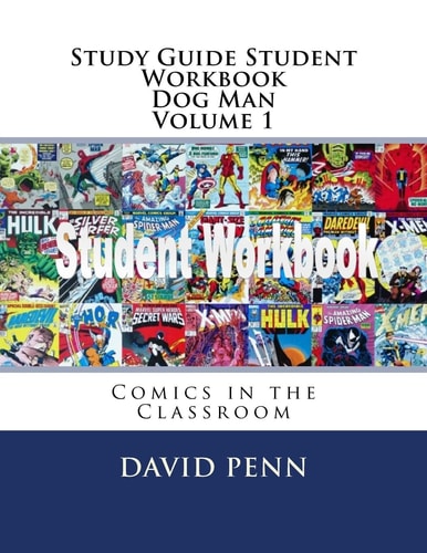 Study Guide Student Workbook Dog Man Volume 1 Comics in the Classroom