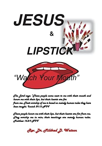 Jesus and Lipstick Watch Your Mouth