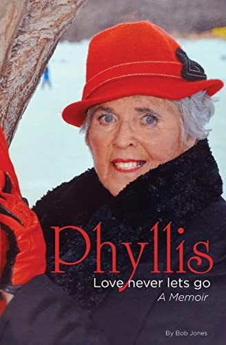 Phyllis: Love Never Lets Go A Memoire