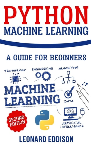 Python Machine Learning A Guide for Beginners (Second Edition)