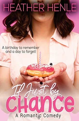 If Just by Chance A Romantic Comedy