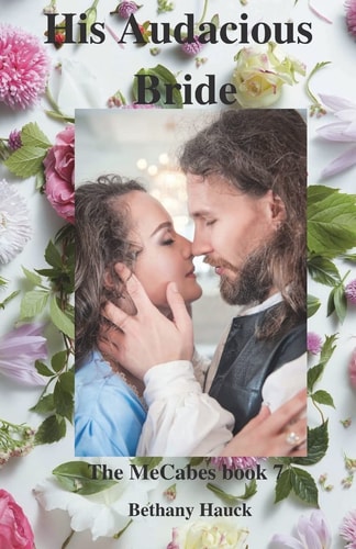 His Audacious Bride The McCabes Book 7