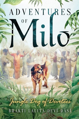 Adventures of Milo Jungle Dog of Devotees