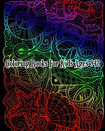 Coloring Books For Kids Ages 9-12 A Gorgeous Coloring Book with Fun, Simple, and Beautiful Ocean Animal Drawings (Perfect for Beginners)