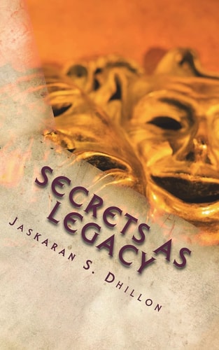Secrets As Legacy Tale of the Mysterious Heart