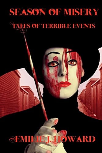 Season of Misery Tales of Terrible Events