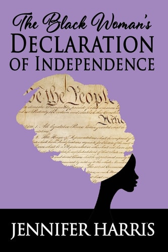 The Black Woman's Declaration of Independence
